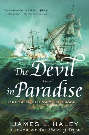 [Bliven Putnam Naval Adventure 03] • The Devil in Paradise · Captain Putnam in Hawaii, Captain Putnam in Hawaii